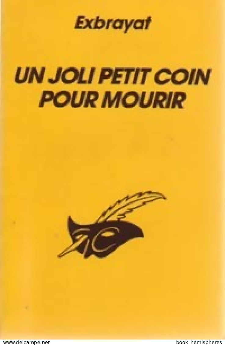 Un Joli Petit Coin Pour Mourir (1992) De Exbrayat-C - Sonstige & Ohne Zuordnung