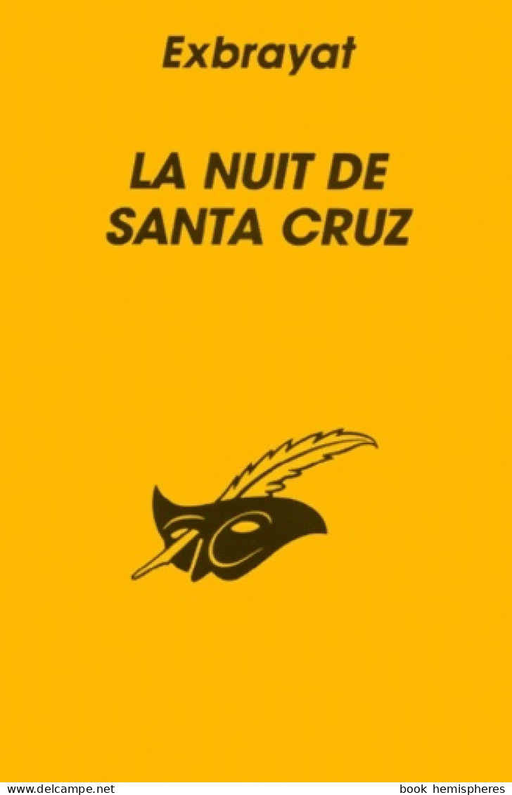 La Nuit De Santa Cruz (1989) De Charles Exbrayat - Autres & Non Classés
