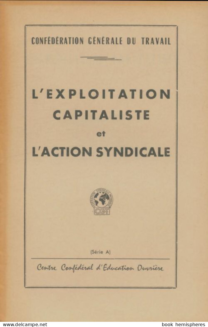 L'expolitation Capitaliste Et L'action Syndicale (0) De Collectif - Politik