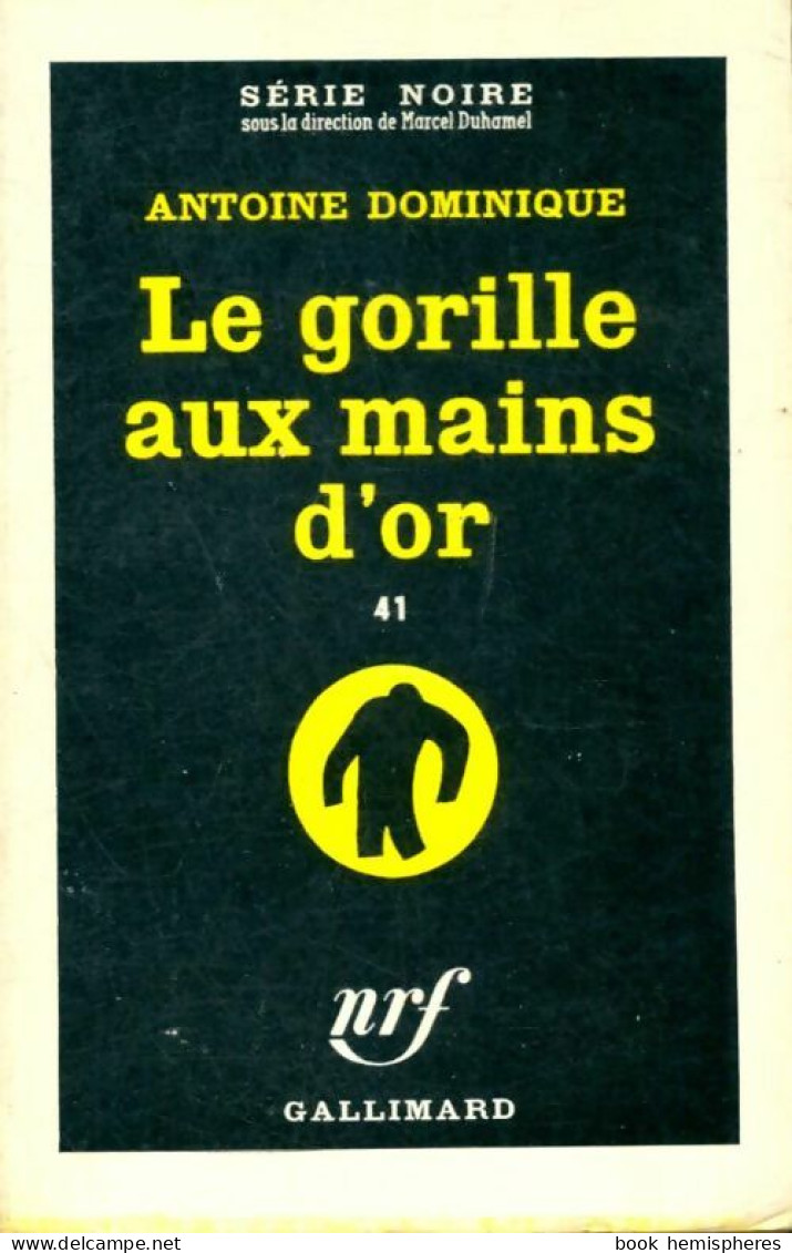 Le Gorille Aux Mains D'or (1960) De Antoine-L. Dominique - Autres & Non Classés