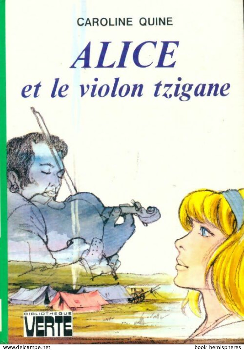 Alice Et Le Violon Tzigane (1980) De Caroline Quine - Other & Unclassified