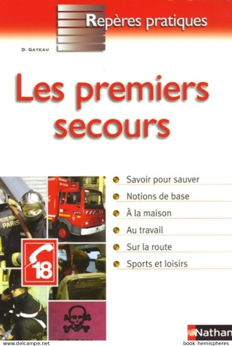 Les Premiers Secours - Reperes Pratiques N58 (2006) De Didier Gateau - Salud