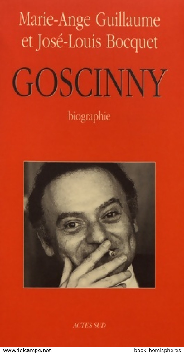 René Goscinny : Biographie (1999) De Marie-Ange Guillaume - Autres & Non Classés