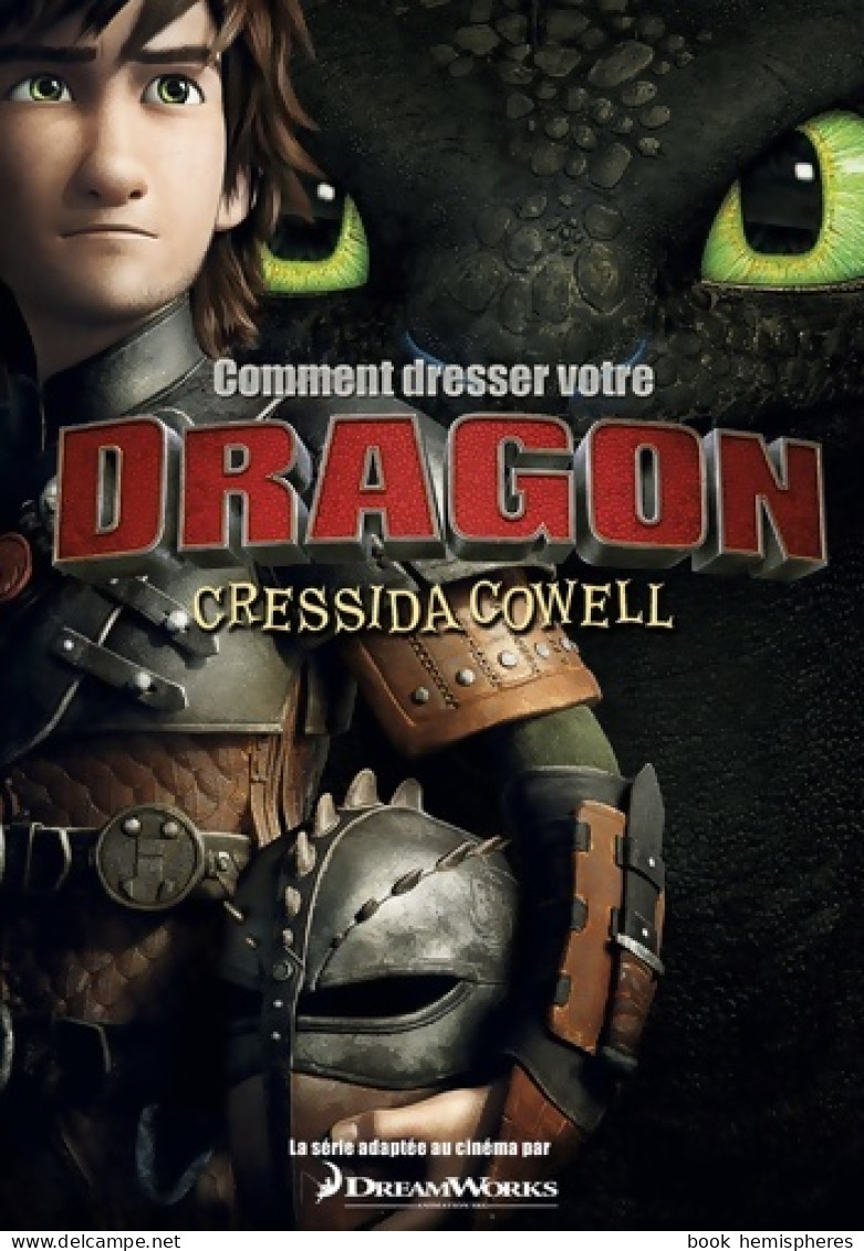 Comment Dresser Votre Dragon (2014) De Cressida Cowell - Autres & Non Classés