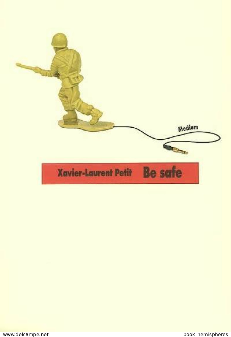 Be Safe (2007) De Xavier-Laurent Petit - Autres & Non Classés