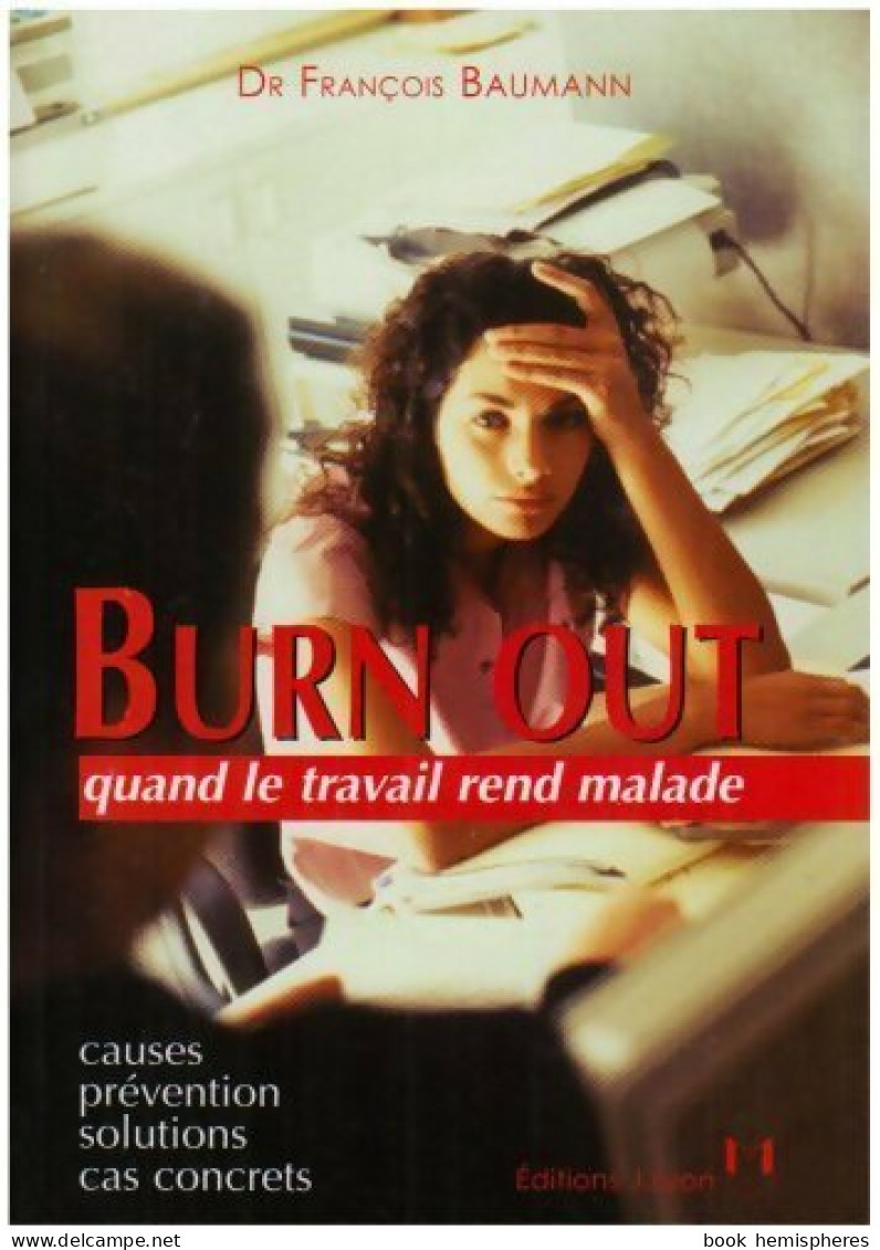 Burn Out (2007) De François Baumann - Santé