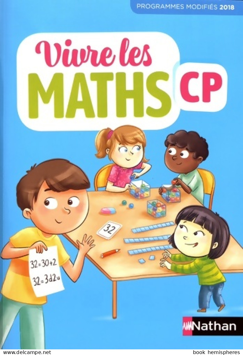Vivre Les Maths - CP : Programmes Modifiés 2018 (2019) De Jacqueline Jardy - 6-12 Years Old