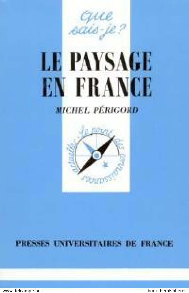 Le Paysage En France (1969) De Michel Périgord - Géographie