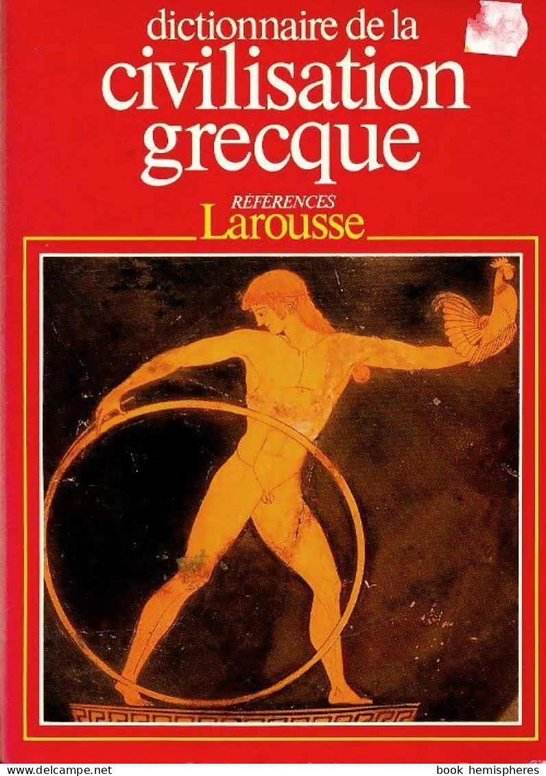 Dictionnaire De La Civilisation Grecque (1987) De Collectif - History