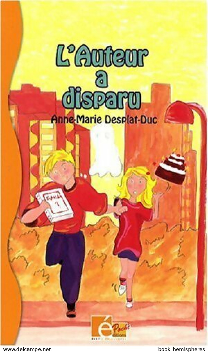 L'auteur A Disparu (2009) De Anne-Marie Desplat-Duc - Autres & Non Classés
