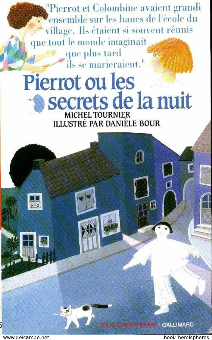 Pierrot Ou Les Secrets De La Nuit (1991) De Michel Tournier - Andere & Zonder Classificatie