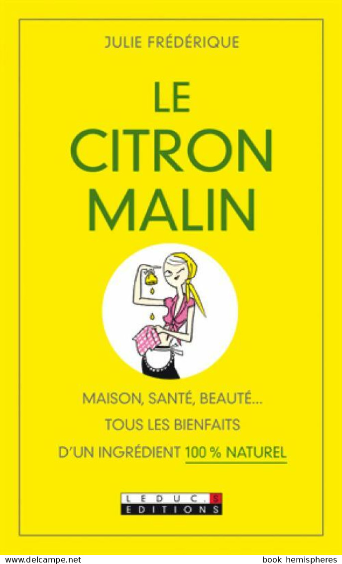 Le Citron Malin (2009) De Julie Frédérique - Santé