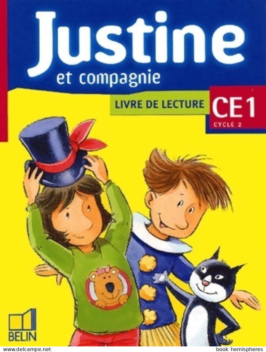 Justine Et Compagnie CE1. Livre De Lecture (2001) De Isabelle Henny-Gontier - 6-12 Ans