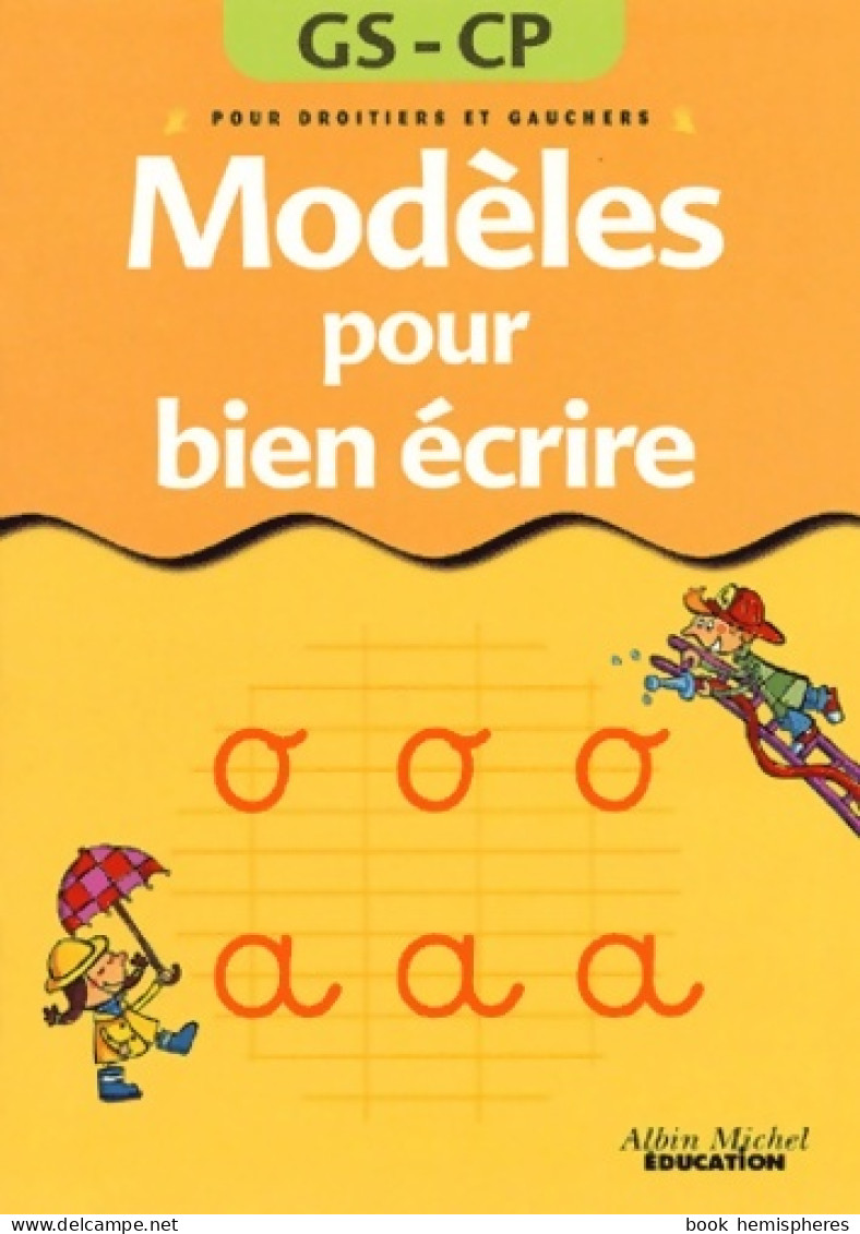 Modèles Pour Bien écrire GS/CP (2001) De Danièle Dumont - 0-6 Anni