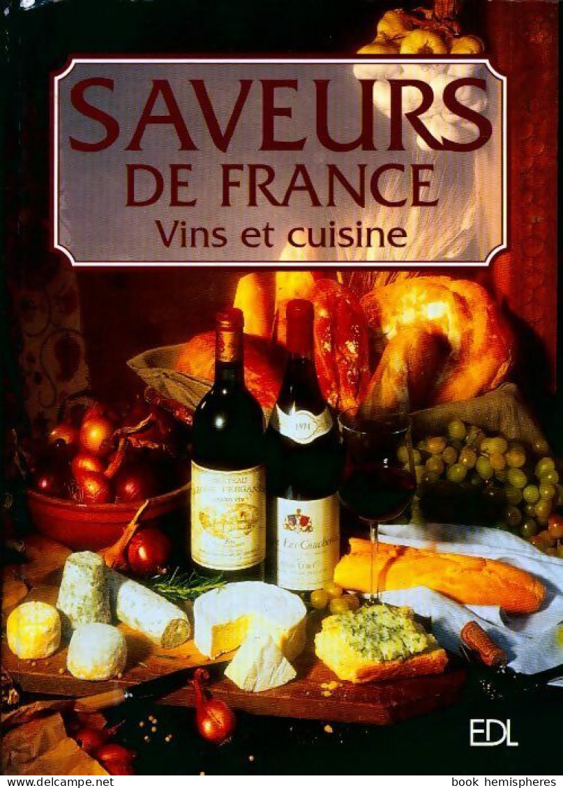 Saveurs De France : Vin Et Cuisine (2000) De Collectif - Gastronomie