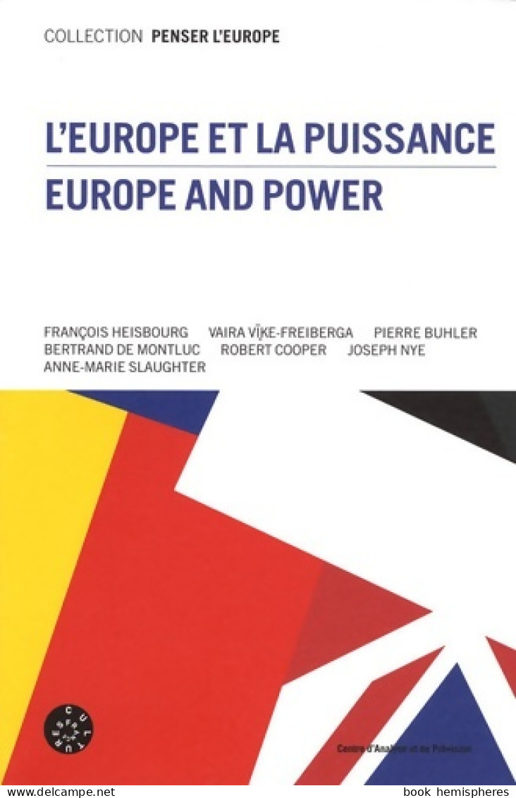 L'Europe Et La Puissance : Edition Bilingue Français-anglais (2008) De Pierre Bühler - Geografia