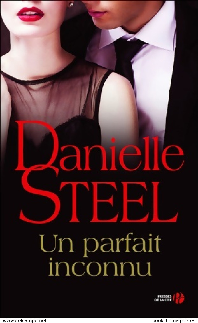 Un Parfait Inconnu (n. éd. ) (2016) De Danielle Steel - Romantique