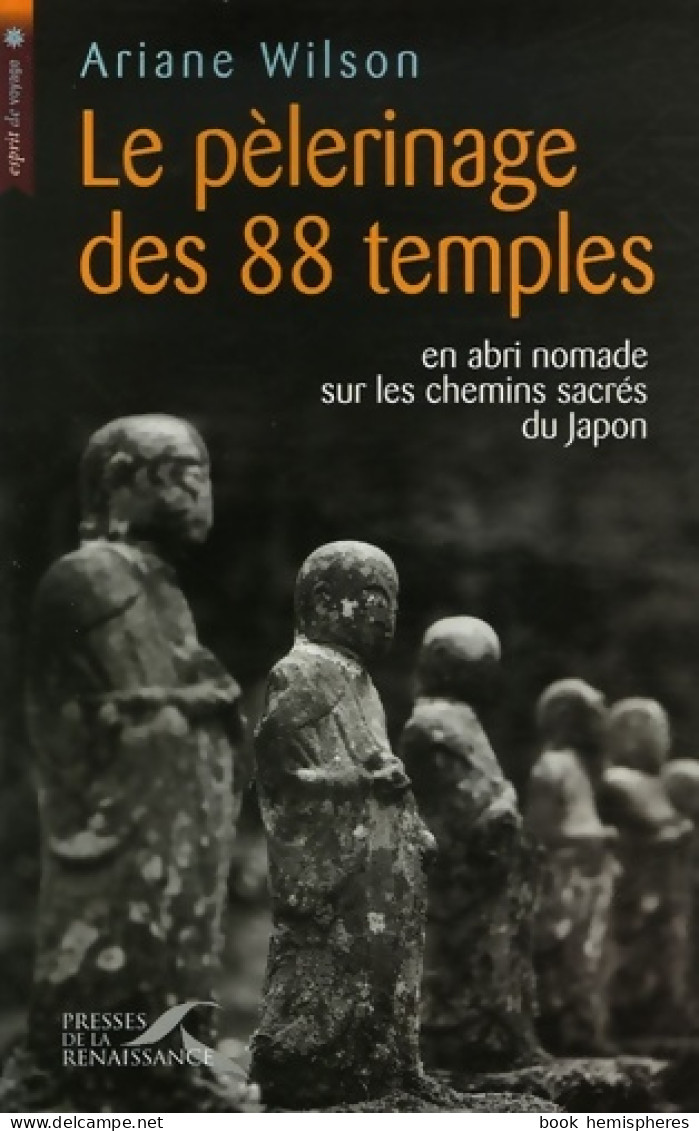 PELERINAGE DES 88 TEMPLES (2006) De Ariane Wilson - Voyages