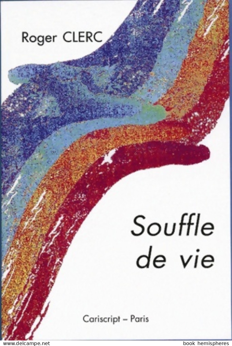 Souffle De Vie (2005) De Roger Clerc - Santé