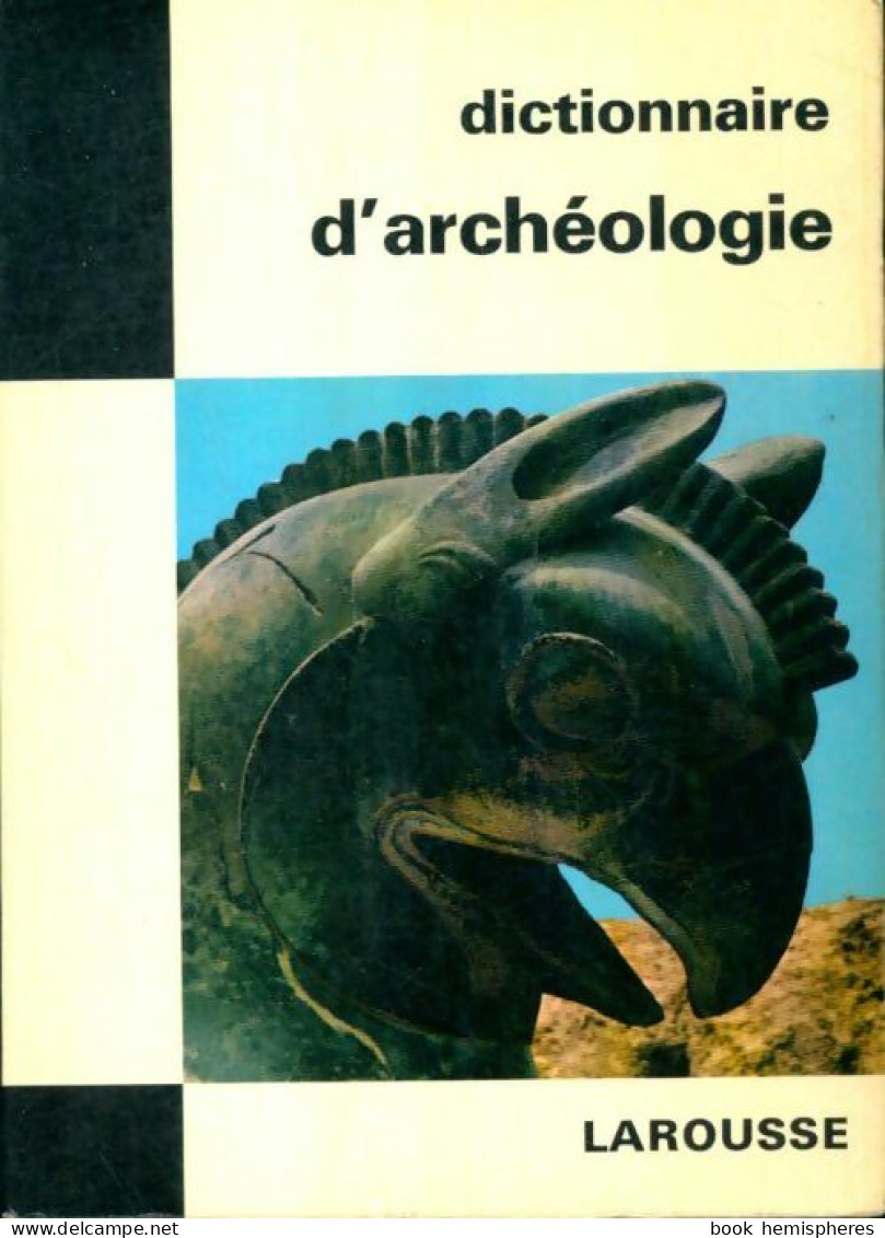 Dictionnaire D'archéologie (1967) De Georges Ville - Dictionnaires