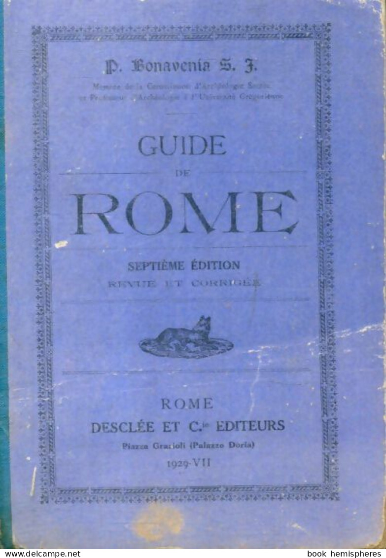 Guide De Rome (1929) De S. J. Bonavenia - Tourismus