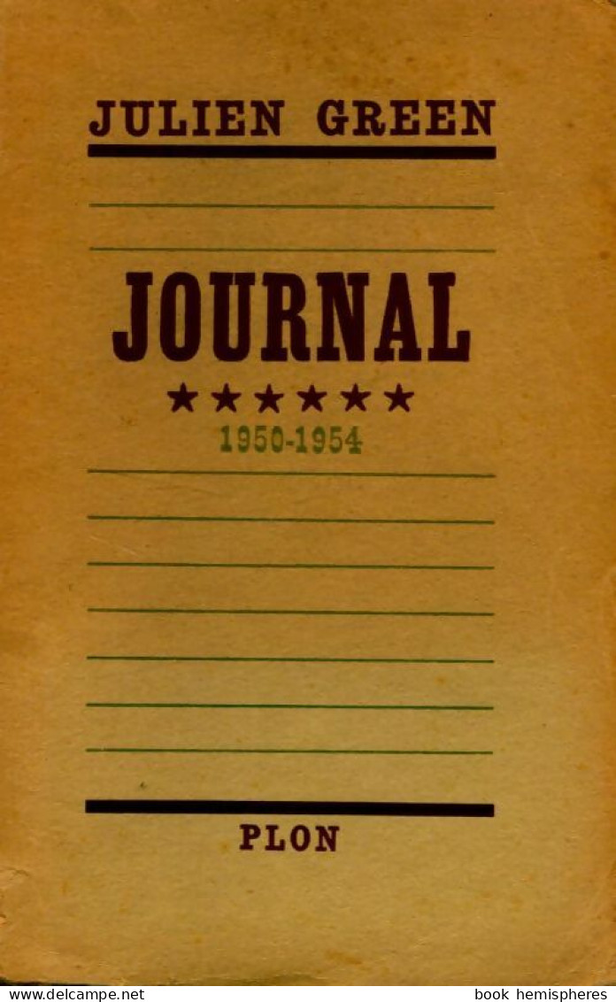 Journal Tome VI (1950-1954) (1955) De Julien Green - Andere & Zonder Classificatie