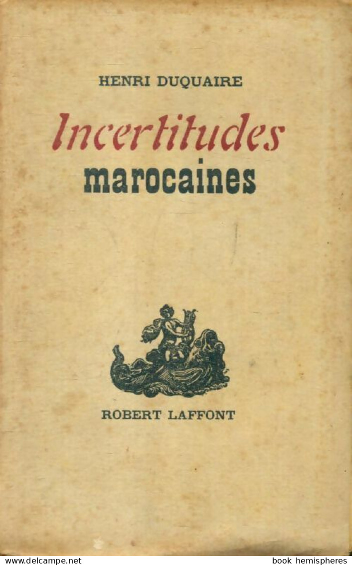 Incertitudes Marocaines (1946) De Henri Duquaire - Natuur