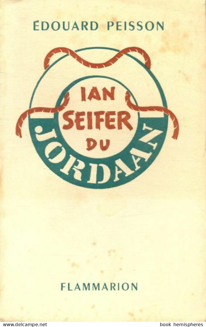 Ian Seifer Du Jordaan (1954) De Edouard Peisson - Altri & Non Classificati