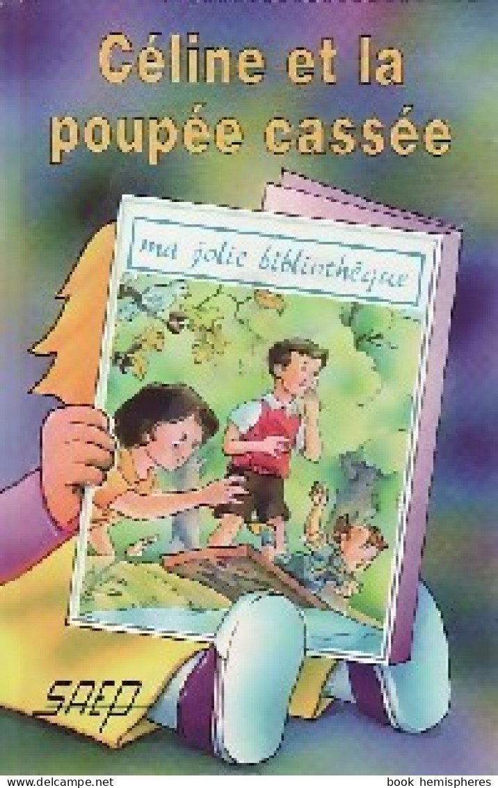 Céline Et La Poupée Cassée (1993) De Jean-François Radiguet - Andere & Zonder Classificatie