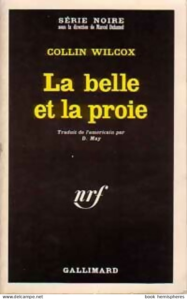 La Belle Et La Proie (1971) De Collin Wilcox - Altri & Non Classificati