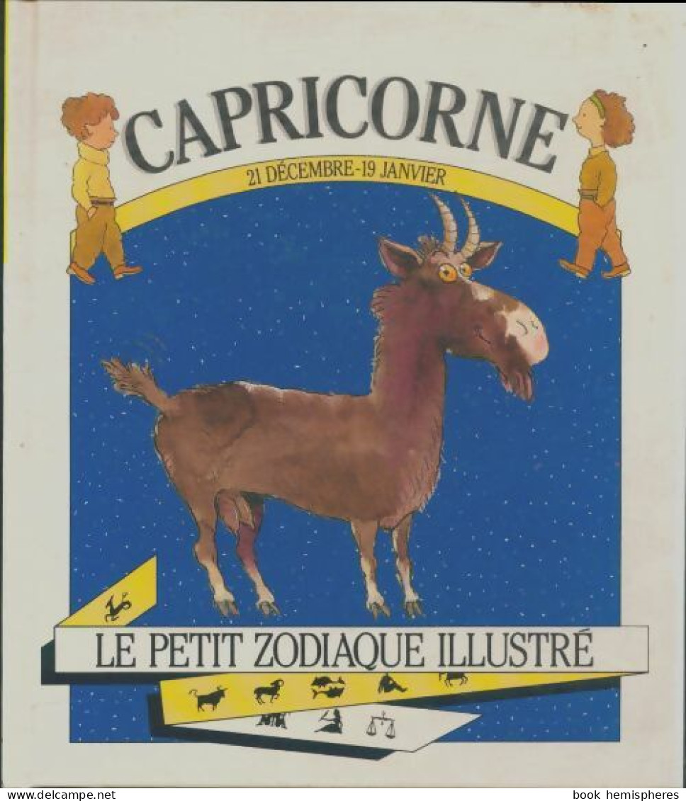 Le Petit Zodiaque Illustré : Capricorne (1985) De A.C Domenech - Esoterismo