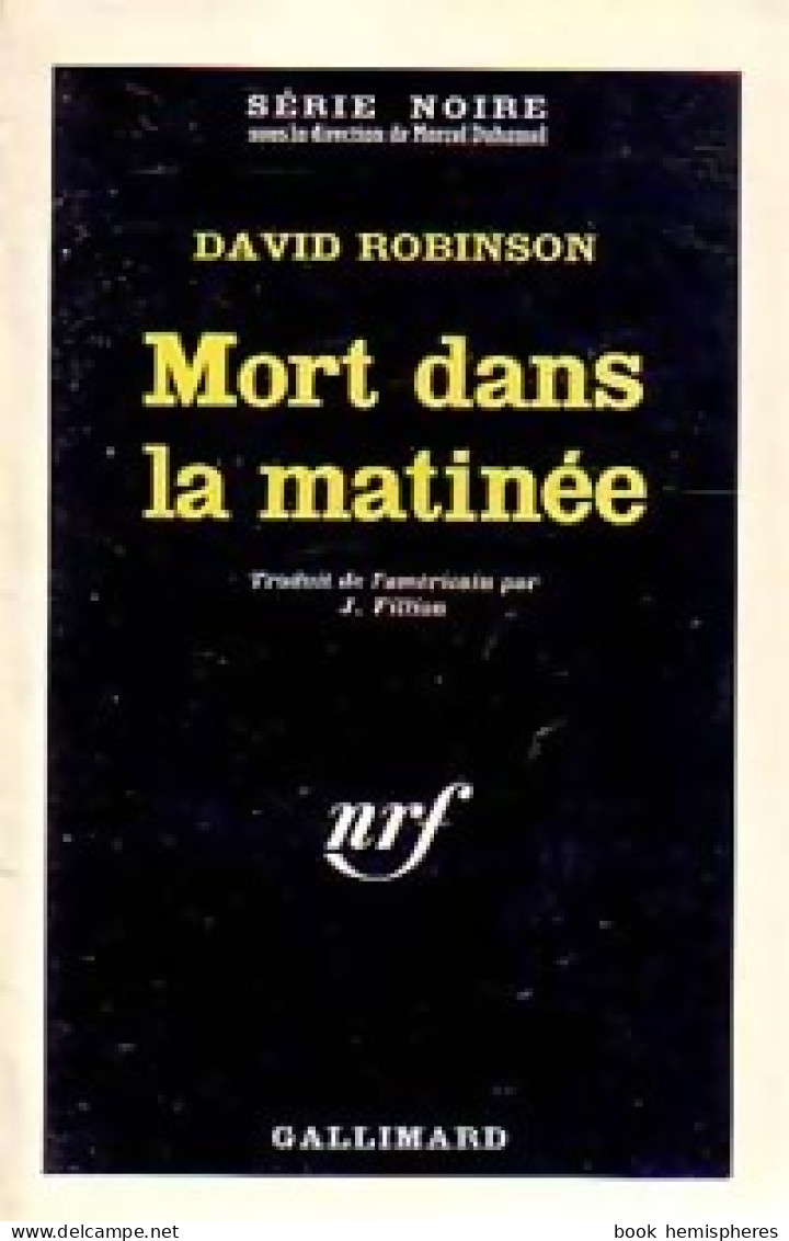 Mort Dans La Matinée (1963) De David Robinson - Otros & Sin Clasificación