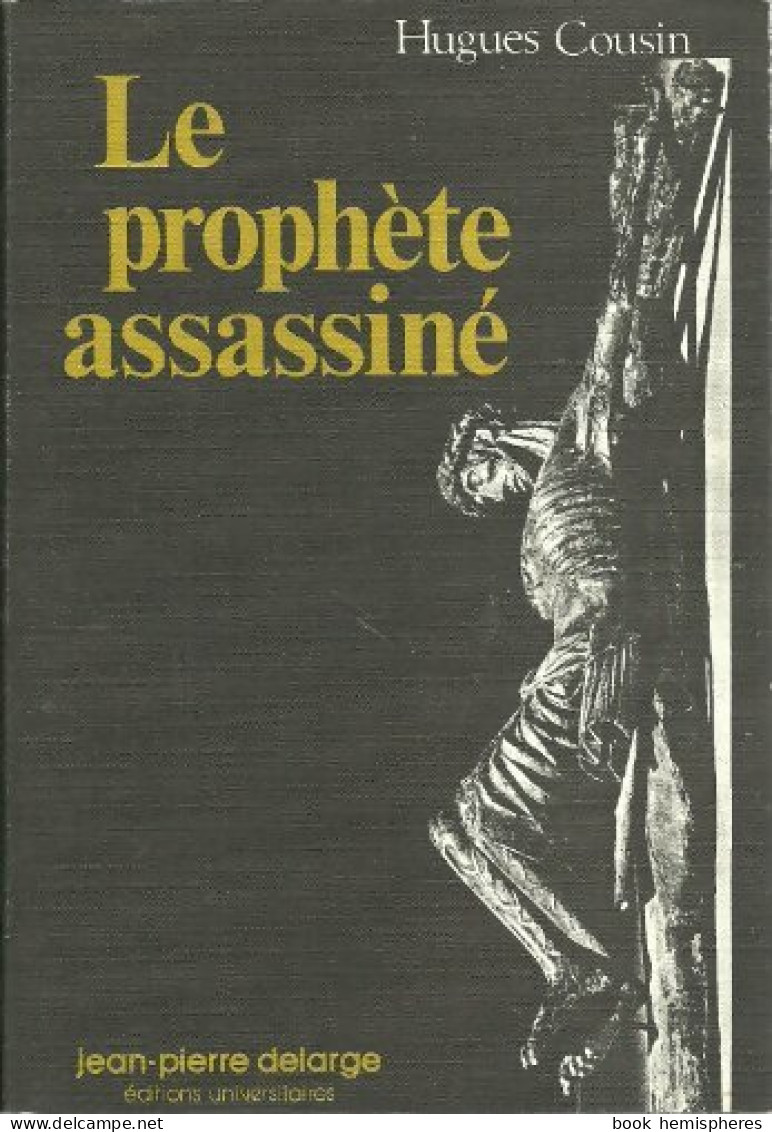 Le Prophète Assassiné (1976) De Hugues Cousin - Religion