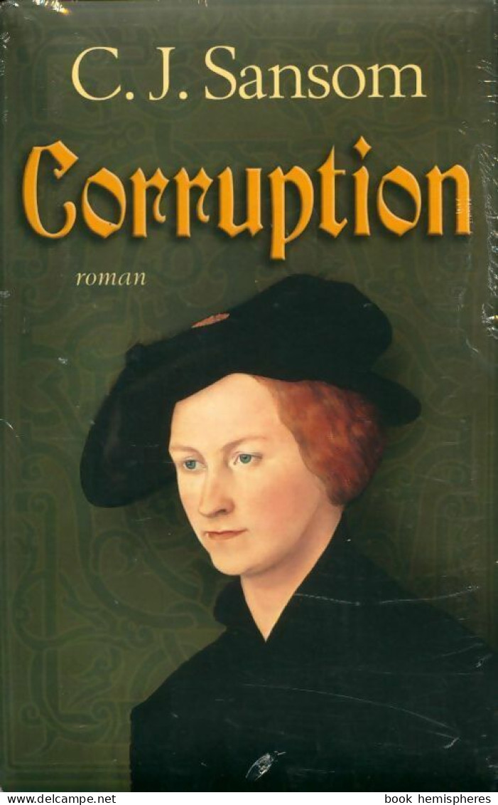 Corruption (2011) De C.J. Sansom - Other & Unclassified