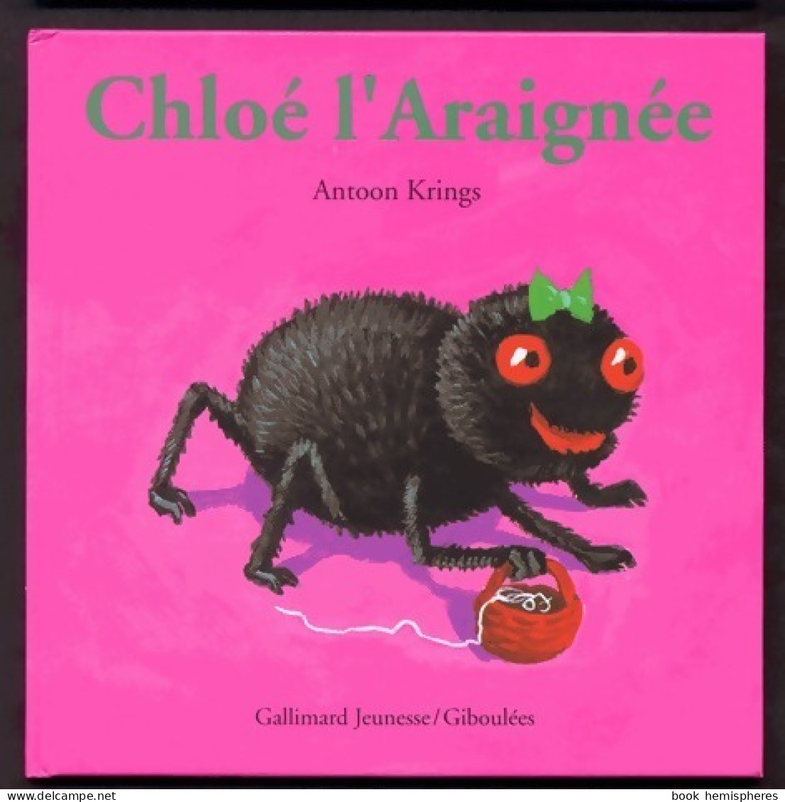 Chloé L'Araignée (2008) De Antoon Krings - Sonstige & Ohne Zuordnung
