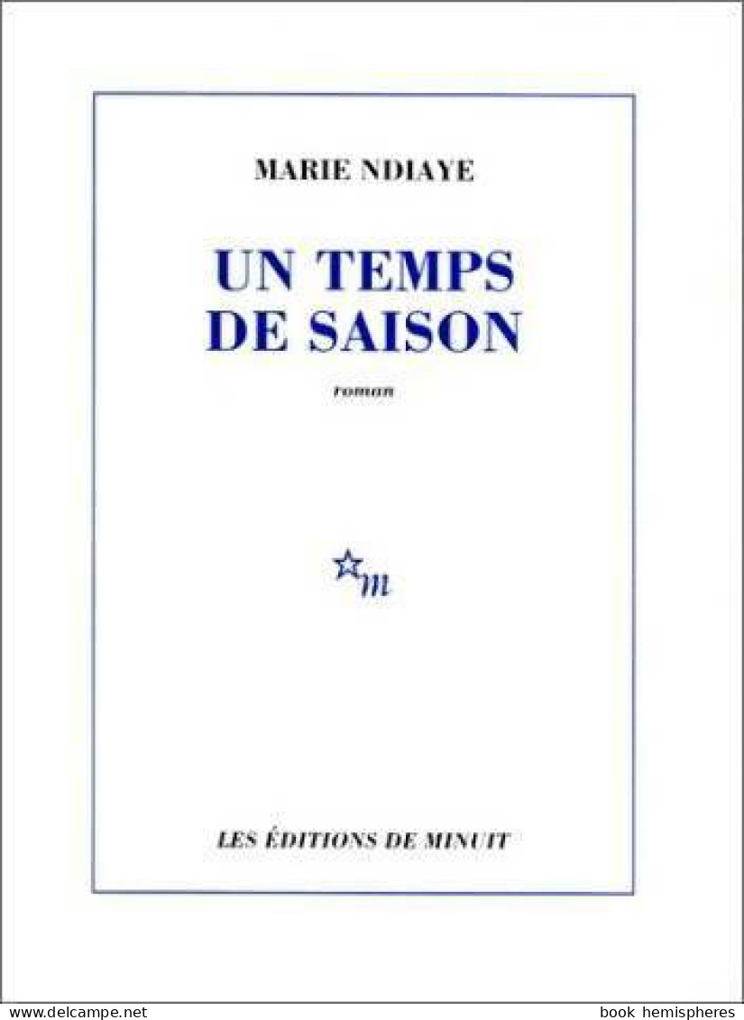 Un Temps De Saison (1994) De Marie Ndiaye - Other & Unclassified