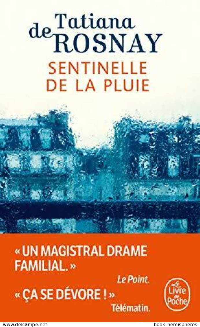 Sentinelle De La Pluie (2019) De Tatiana De Rosnay - Other & Unclassified