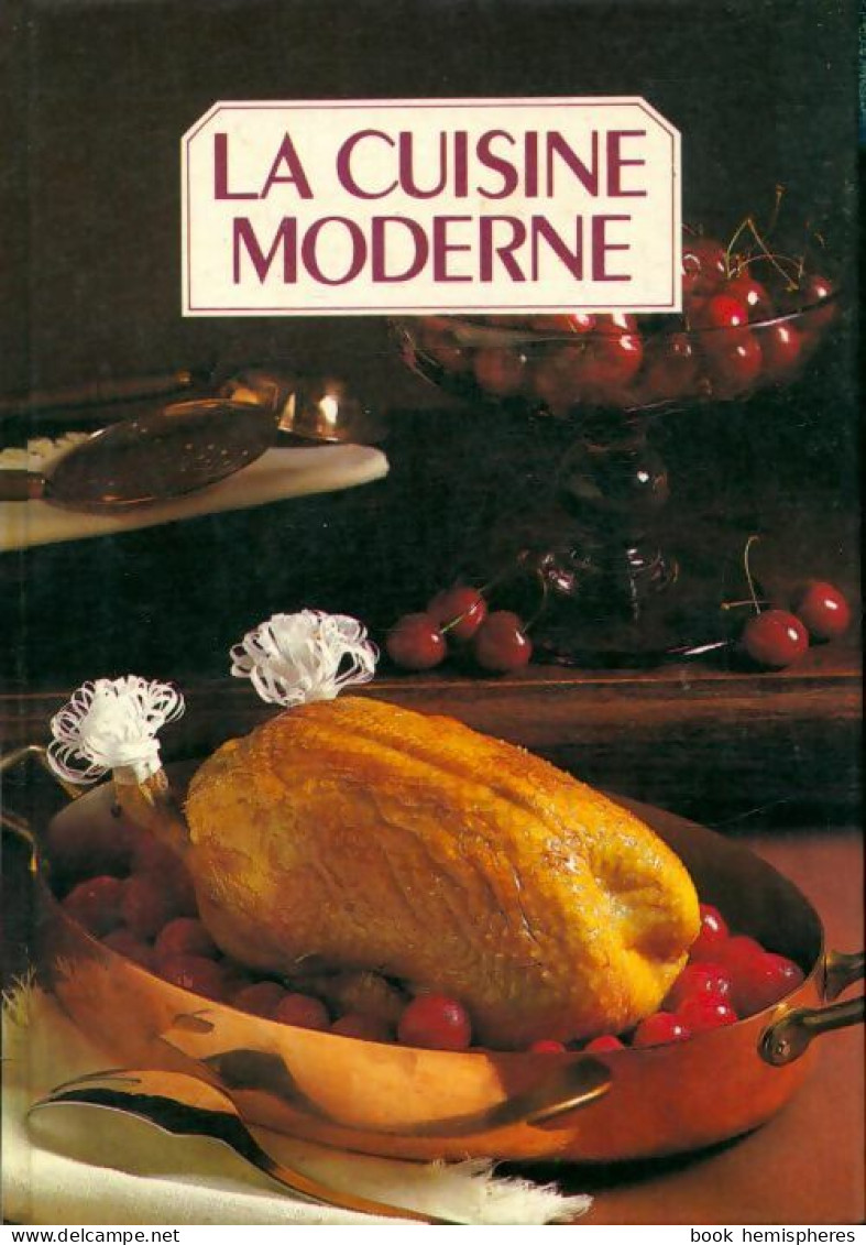 La Cuisine Moderne Tome II (1983) De Collectif - Gastronomie