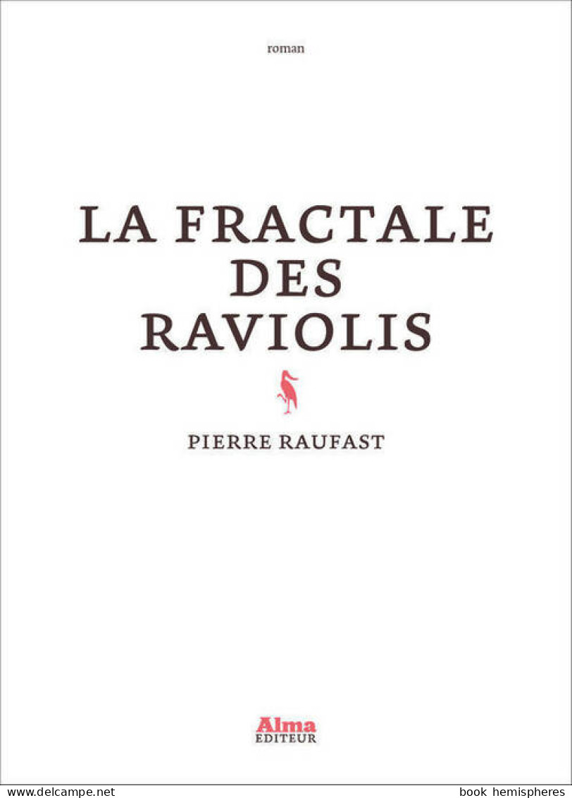 La Fractale Des Raviolis (2014) De Pierre Raufast - Otros & Sin Clasificación