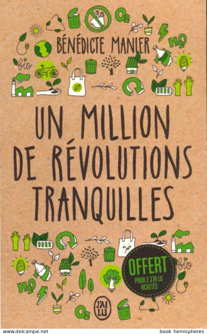Un Million De Révolutions Tranquilles. Comment Les Citoyens Changent Le Monde (2020) De Bénédicte Man - Natur