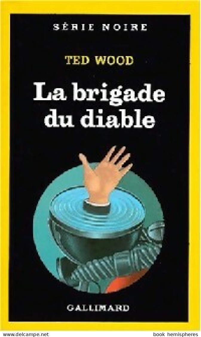 La Brigade Du Diable (1988) De Ted Wood - Autres & Non Classés