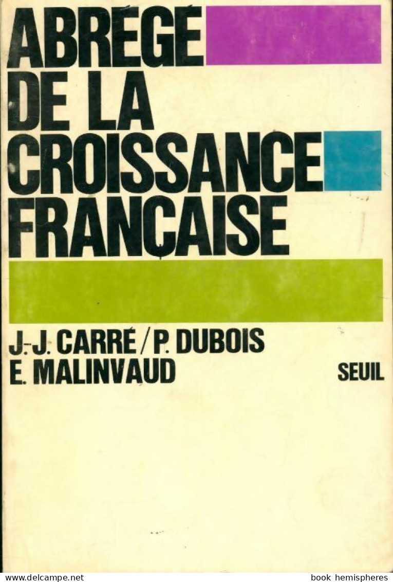 Abrégé De La Croissance Française (1973) De Edmond Dubois - Handel