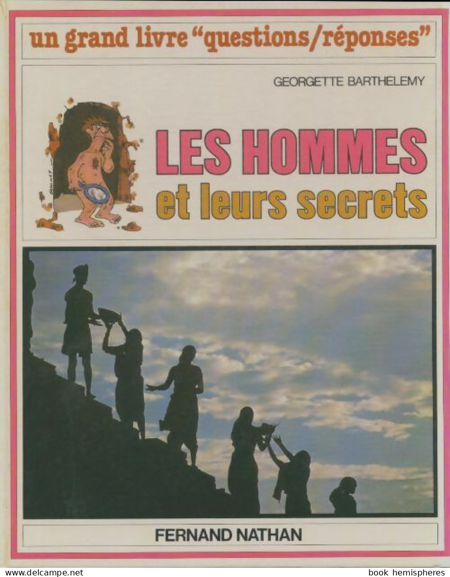 Les Hommes Et Leurs Secrets (1979) De Georgette Barthelemy - Andere & Zonder Classificatie