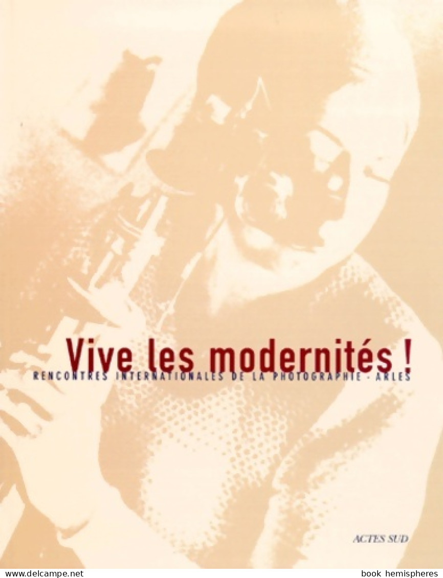 Vive Les Modernités ! (1999) De Collectif - Art