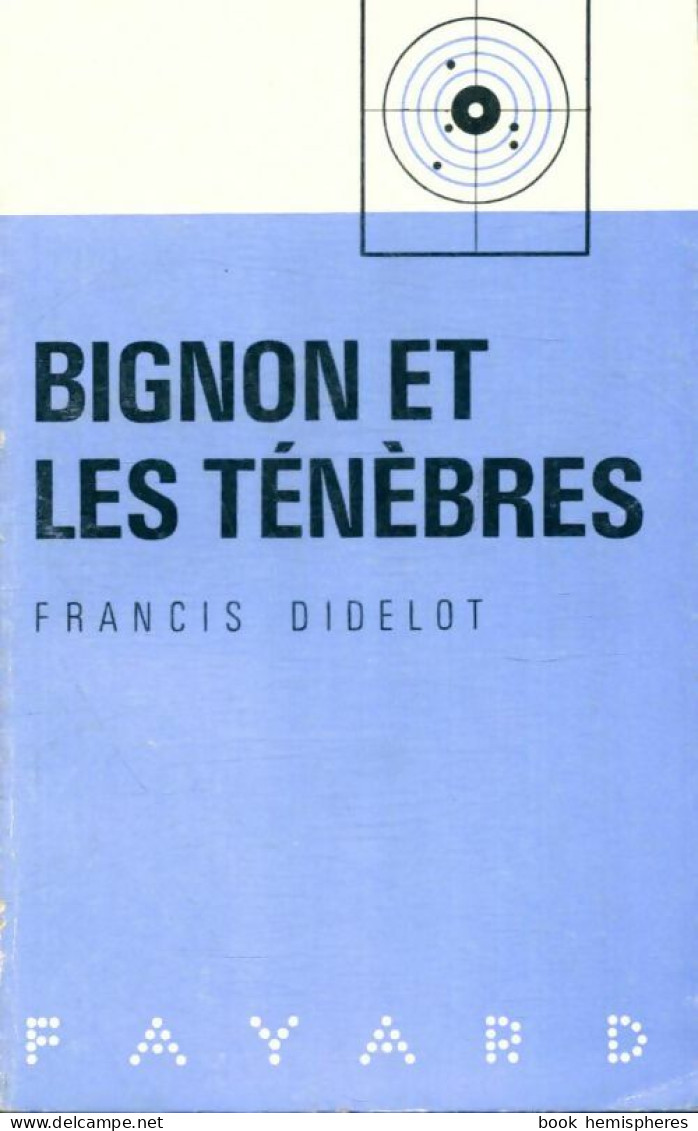 Bignon Et Les Ténèbres (1963) De Francis Didelot - Otros & Sin Clasificación