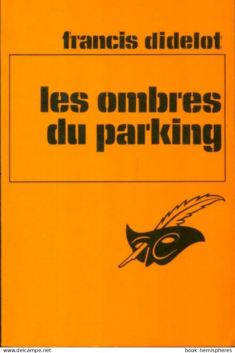 Les Ombres Du Parking (1980) De Francis Didelot - Other & Unclassified