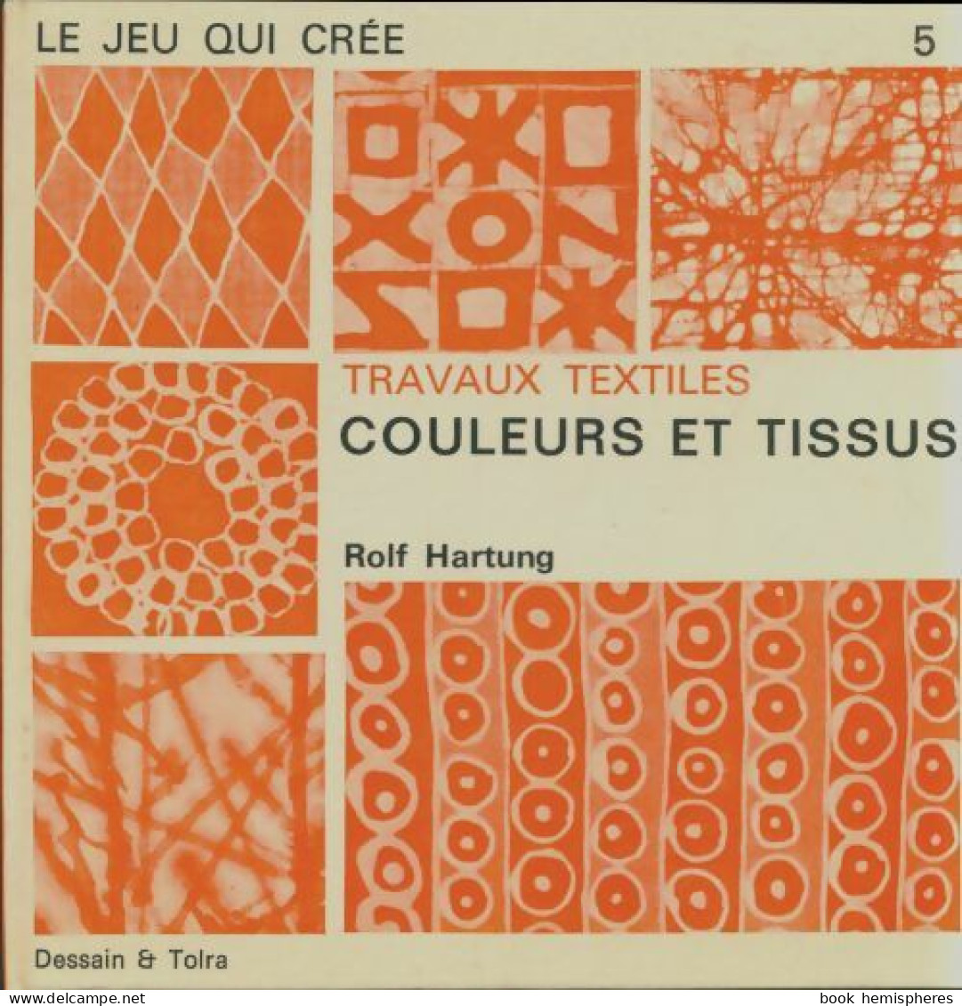 Couleurs Et Tissus (1971) De Rolf Hartung - Reizen