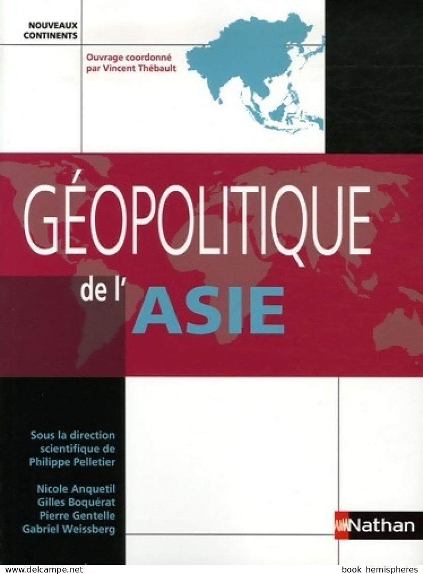 Géopolitique De L'Asie 2006 (2006) De Vincent Thébault - Aardrijkskunde