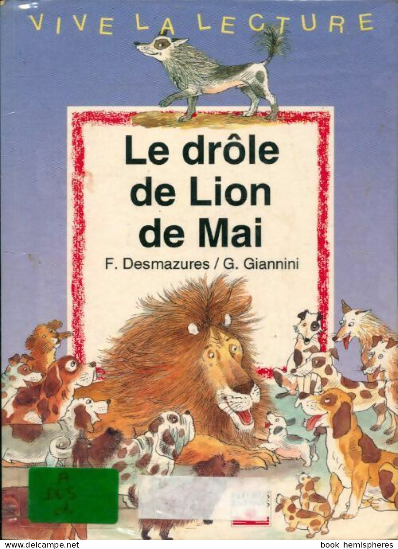 Le Drôle De Lion De Mai (1995) De Florence Desmazures - Autres & Non Classés