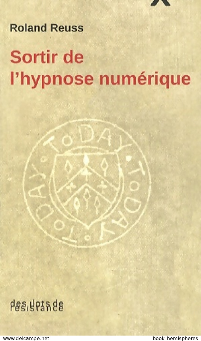 SORTIR DE L'HYPNOSE Numérique (2013) De Roland REUSS - Sciences